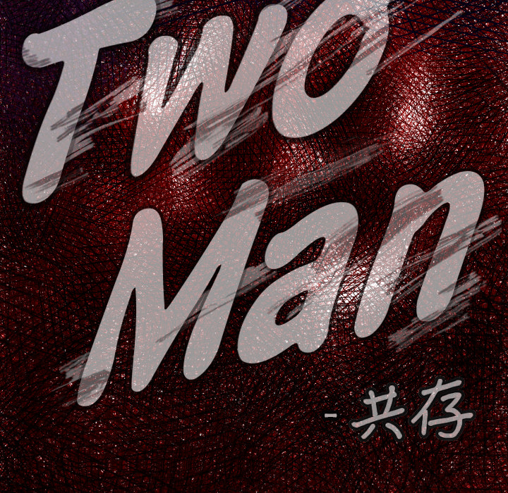 《TWO MEN共存》第 15 话 第28页