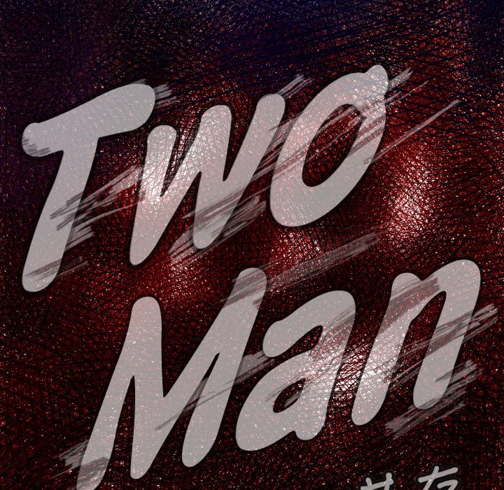 《TWO MEN共存》第 22 话 第11页