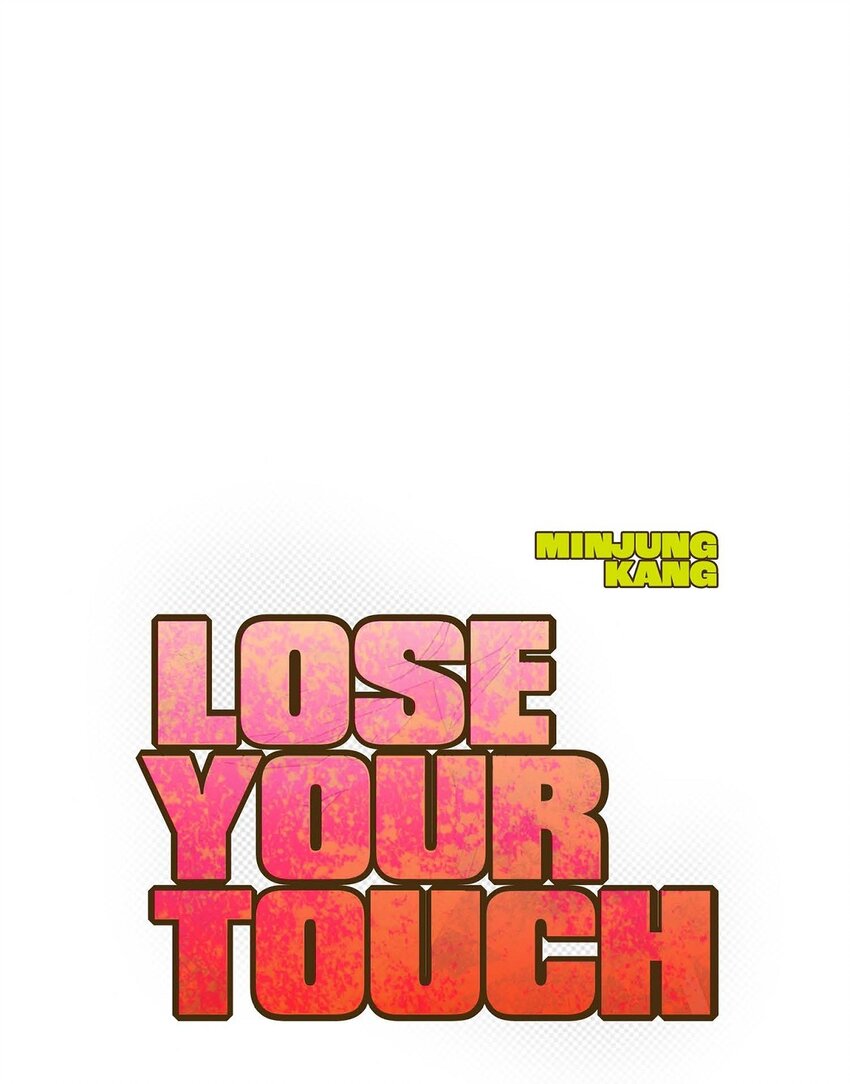 《Lose Your Touch》15 我费了不少努力 第1页